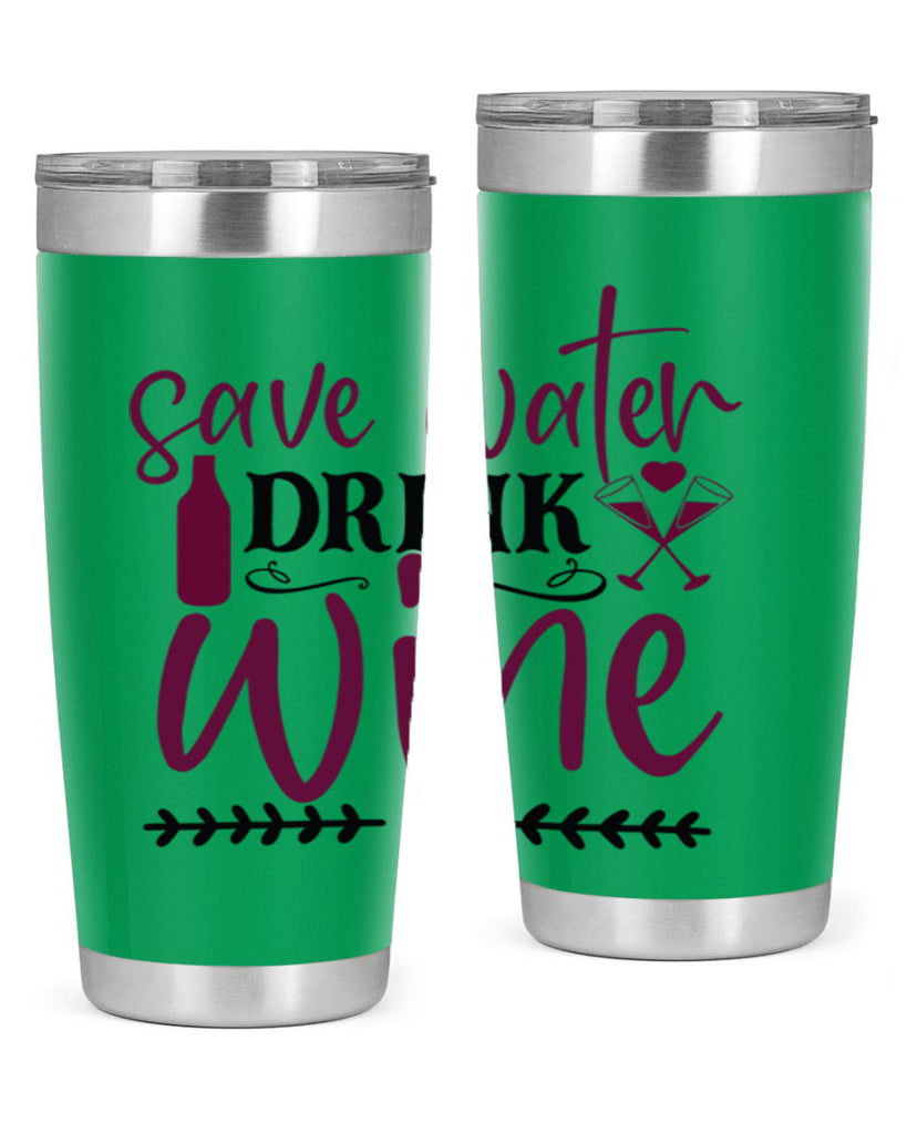 save water drink wine 171#- wine- Tumbler