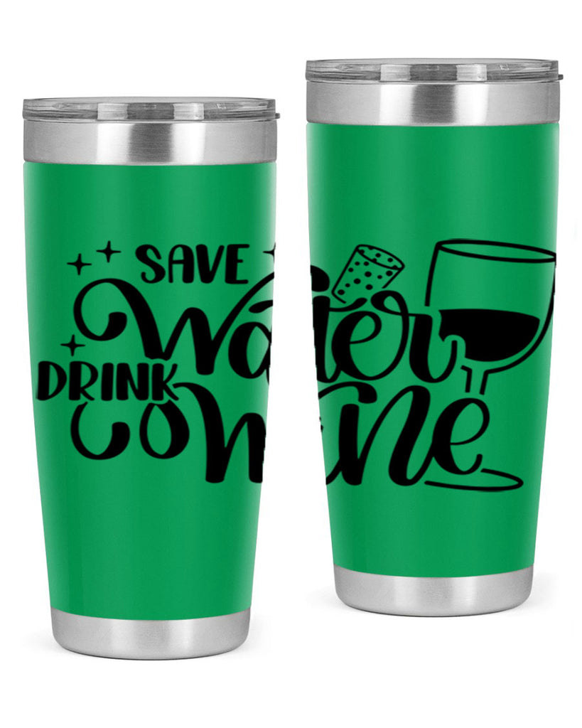 save water drink wine 30#- wine- Tumbler