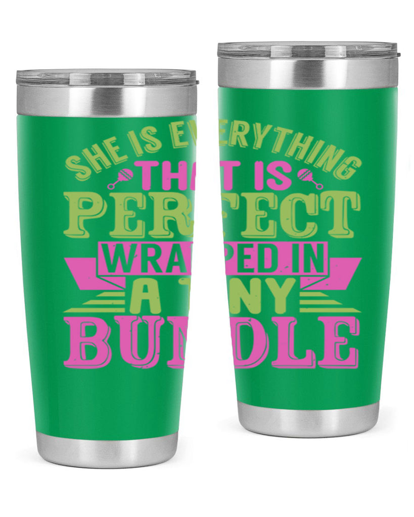 she is everything that is perfect Style 174#- baby- tumbler