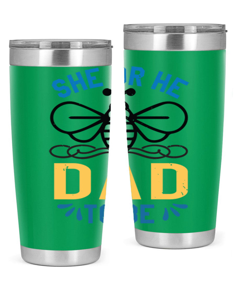 she or he dad to be Style 15#- baby shower- tumbler