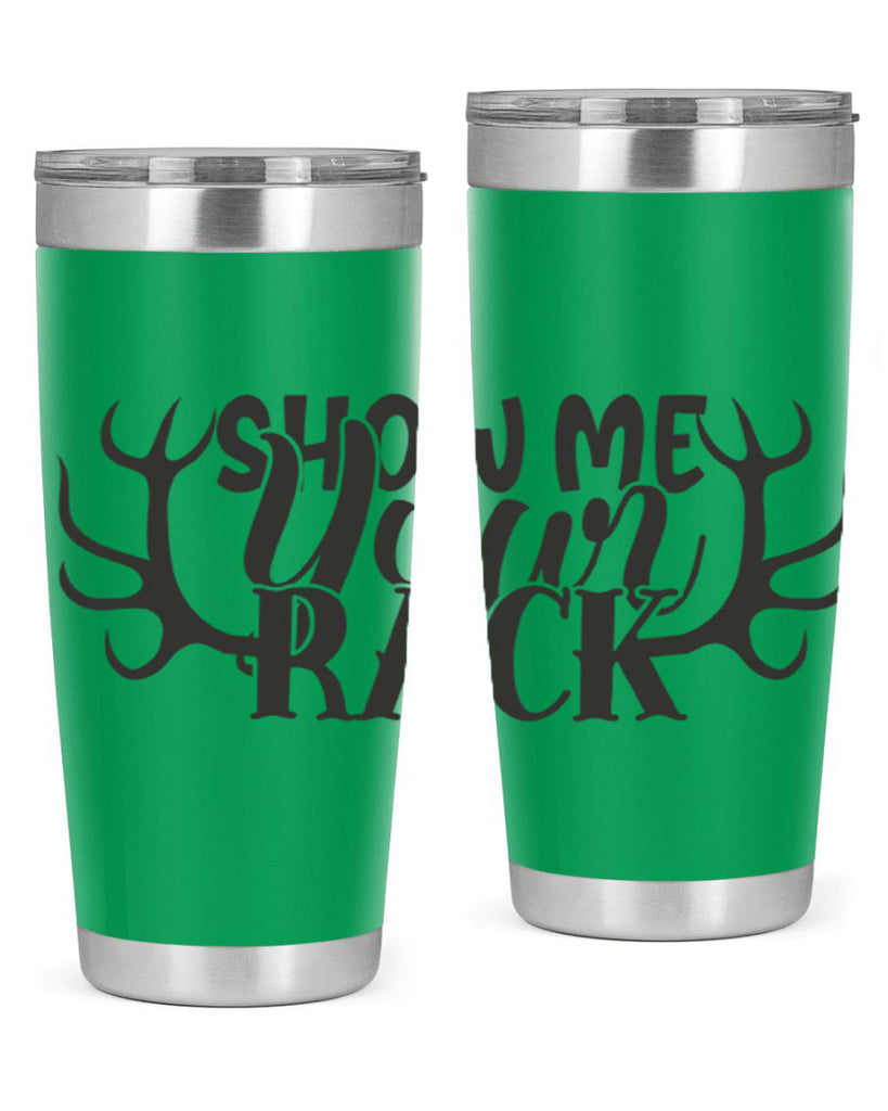 show me your rack 3#- hunting- Tumbler