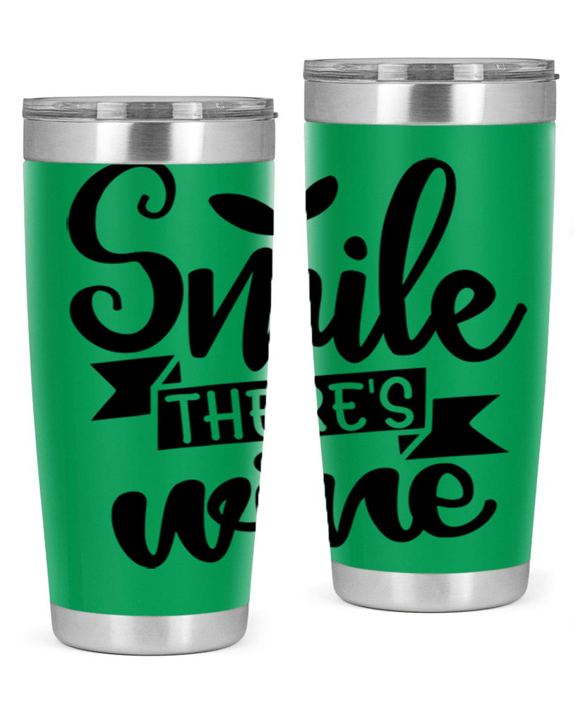 smile theres wine 157#- wine- Tumbler