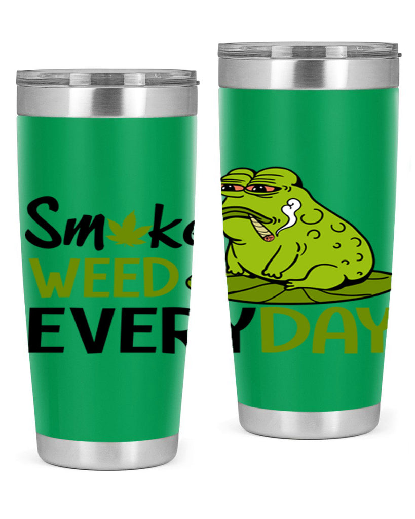 smoke weed everyday 243#- marijuana- Tumbler