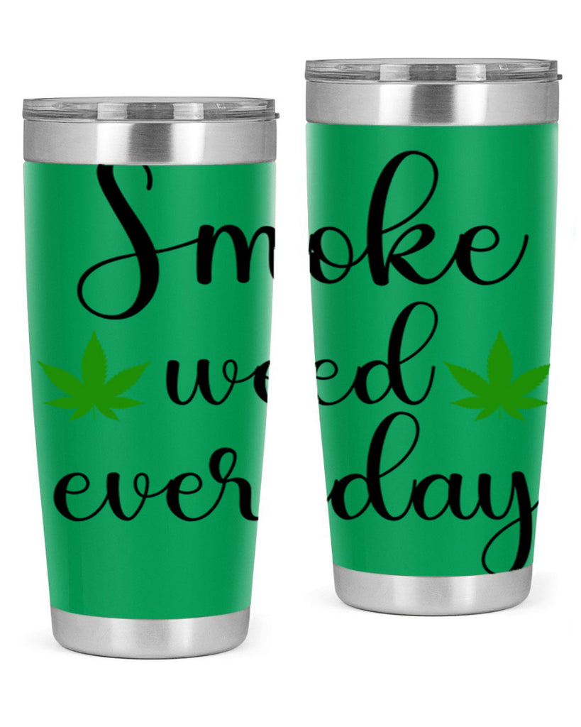 smoke weed everyday a 242#- marijuana- Tumbler