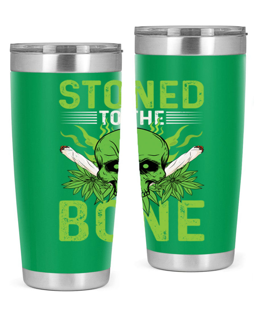 stoned to the bone 254#- marijuana- Tumbler