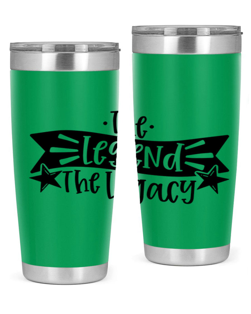 the legend the legacy 16#- fathers day- Tumbler