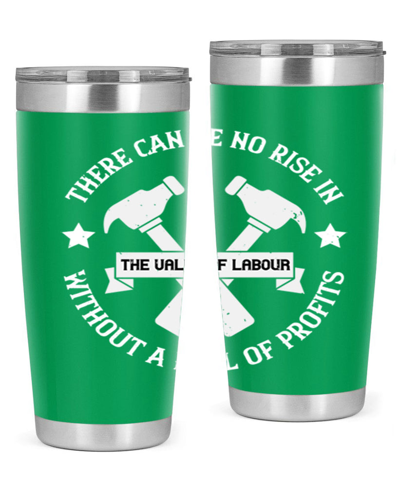 there can be no rise in the value of labour without a fall of profits 13#- labor day- Tumbler