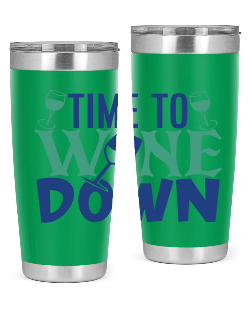 time to wine down 151#- wine- Tumbler