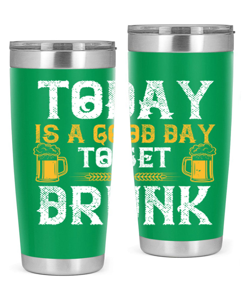 today is a good day to get drunk 6#- beer- Tumbler