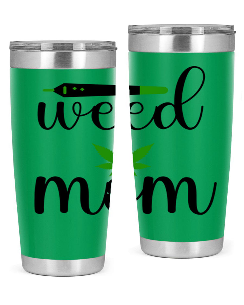 weed mom 302#- marijuana- Tumbler