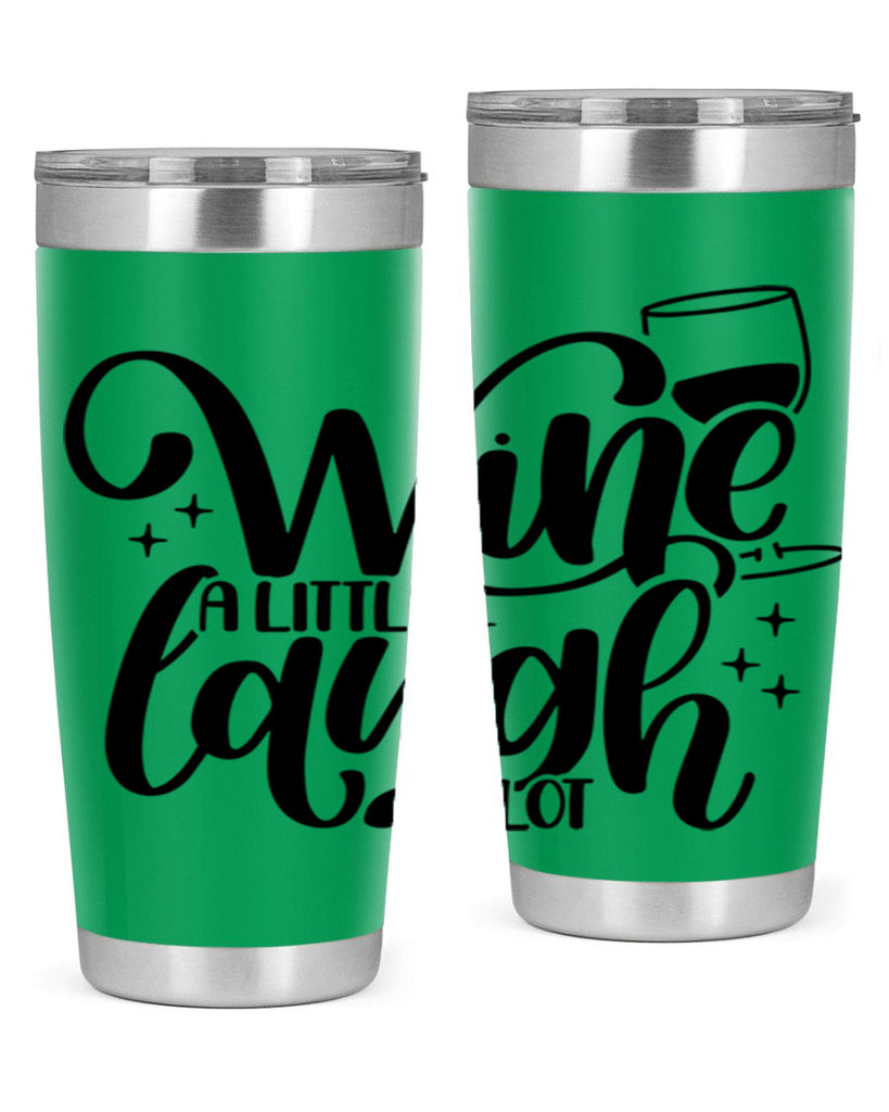 wine a little laugh a lot 23#- wine- Tumbler