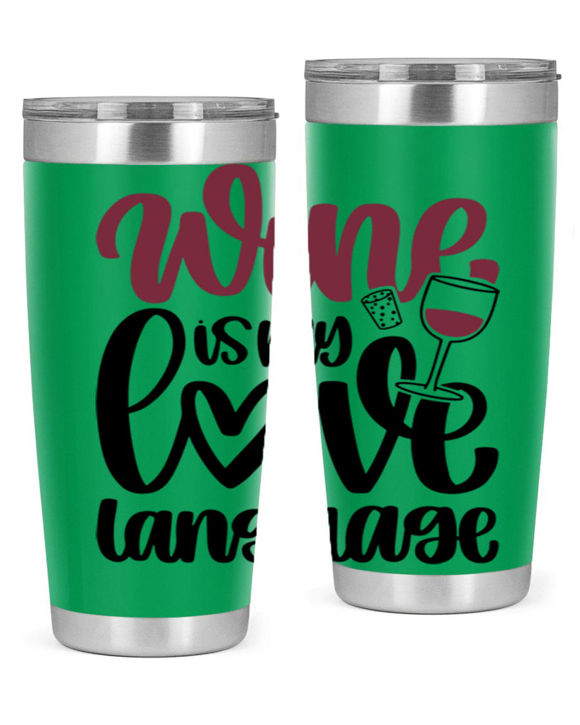 wine is my love language 20#- wine- Tumbler