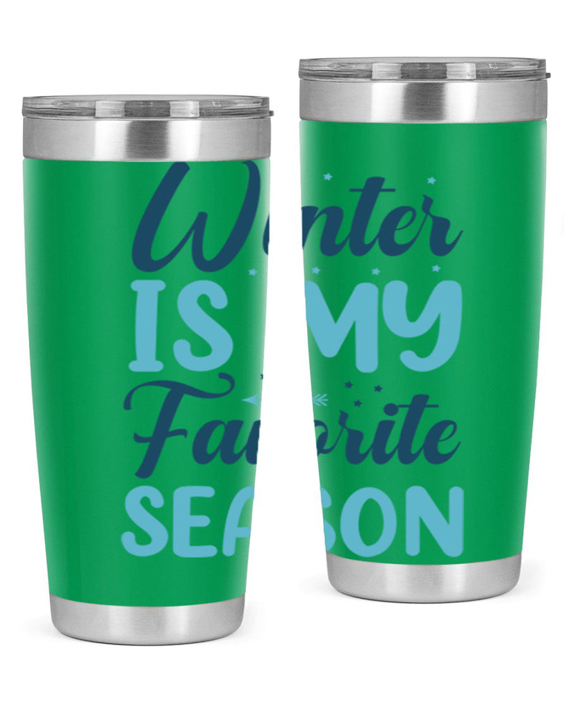 winter is my favorite season 512#- winter- Tumbler