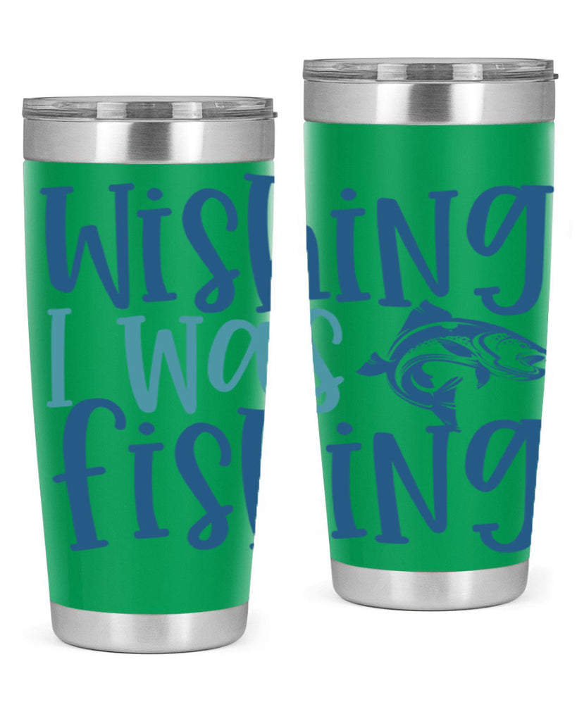 wishing i was fishing 191#- fishing- Tumbler