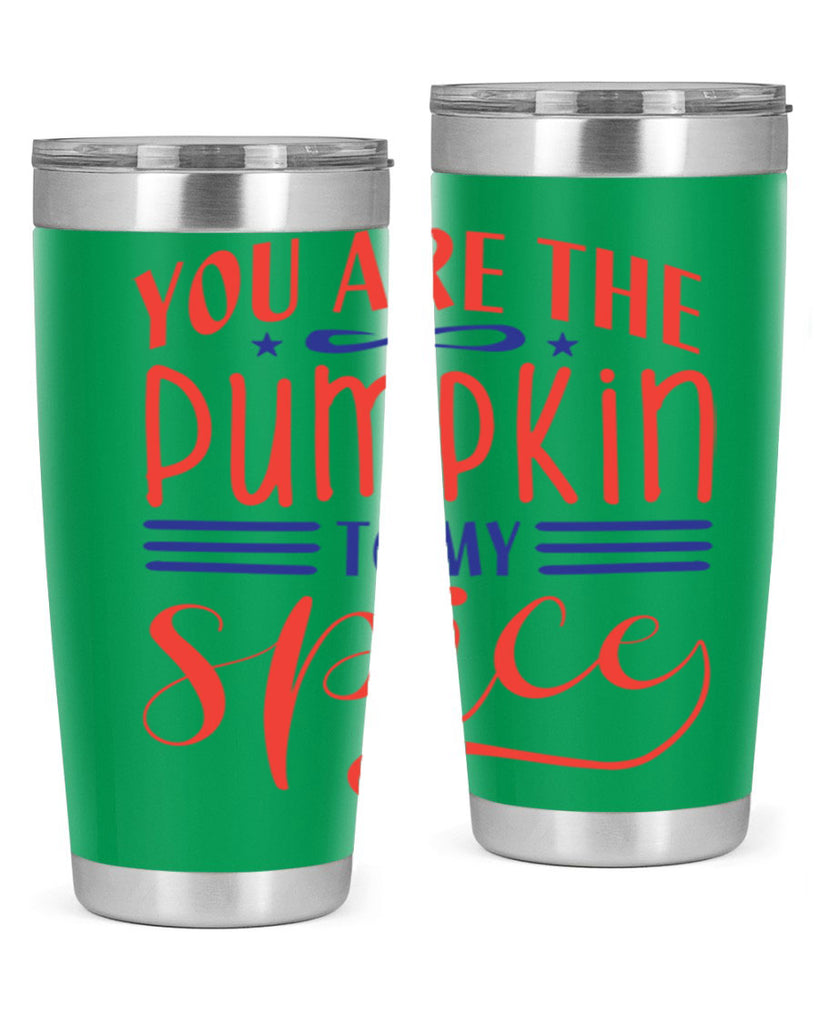 you are the pumpkin to my spice 655#- fall- Tumbler