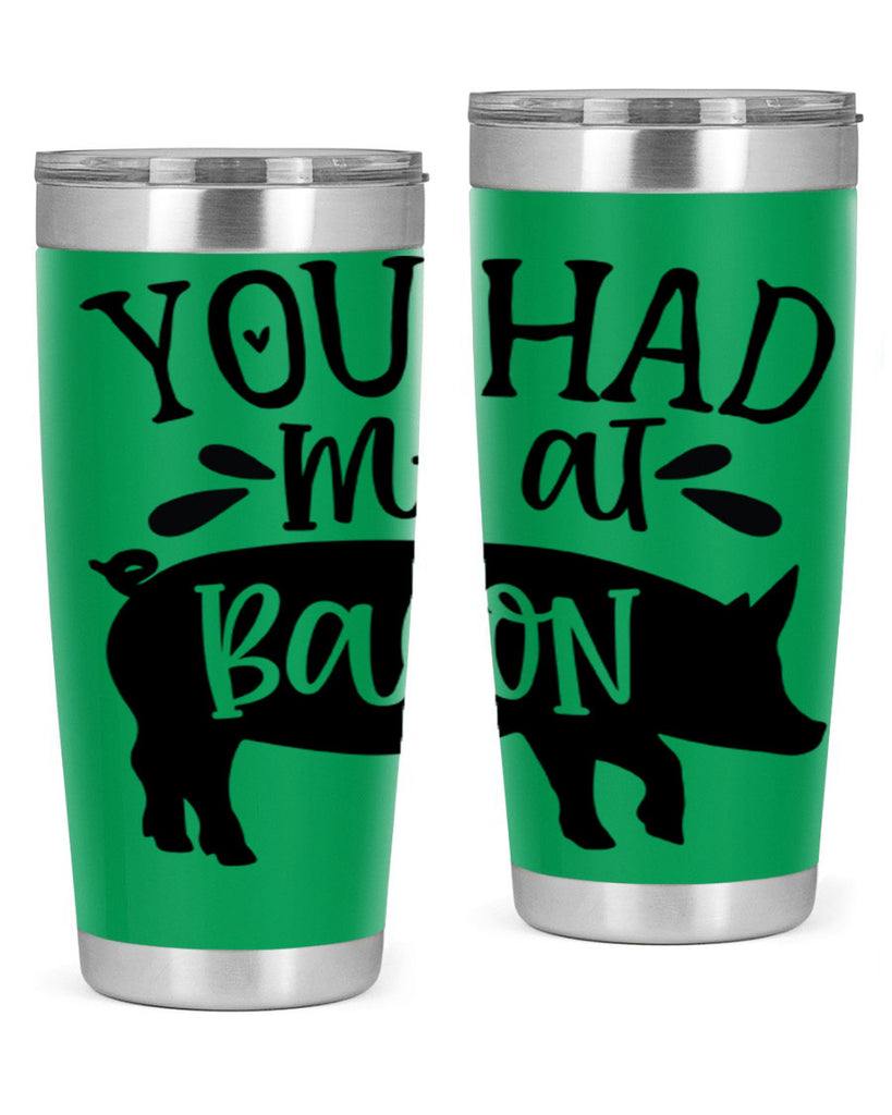 you had me at bacon 63#- kitchen- Tumbler