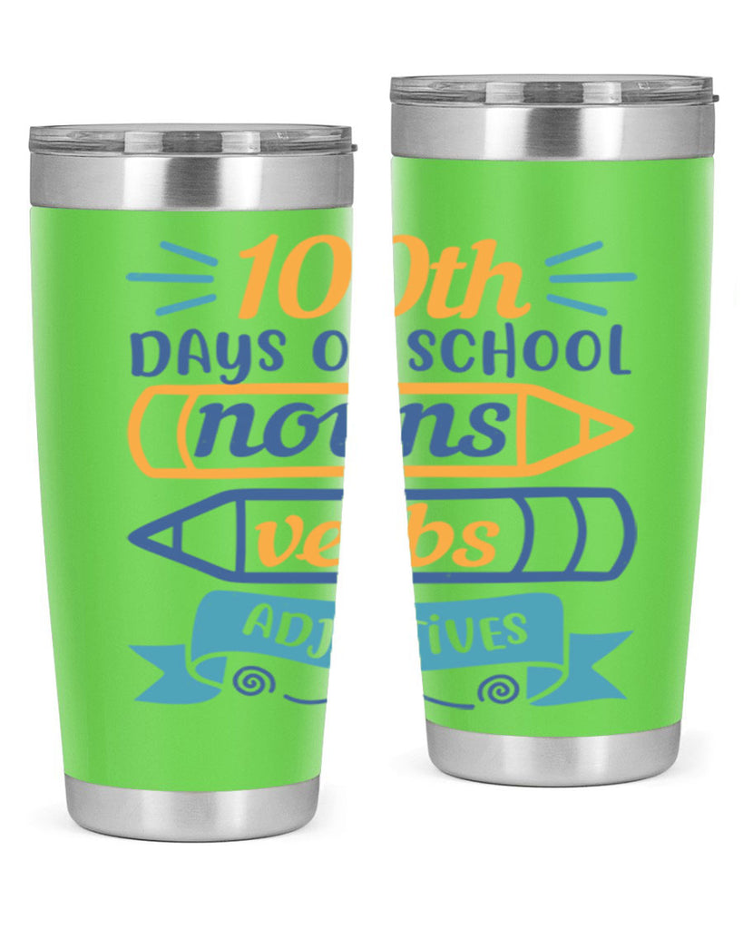 11 th days of school nound verbs adjevtives 40#- 100 days of school- Tumbler