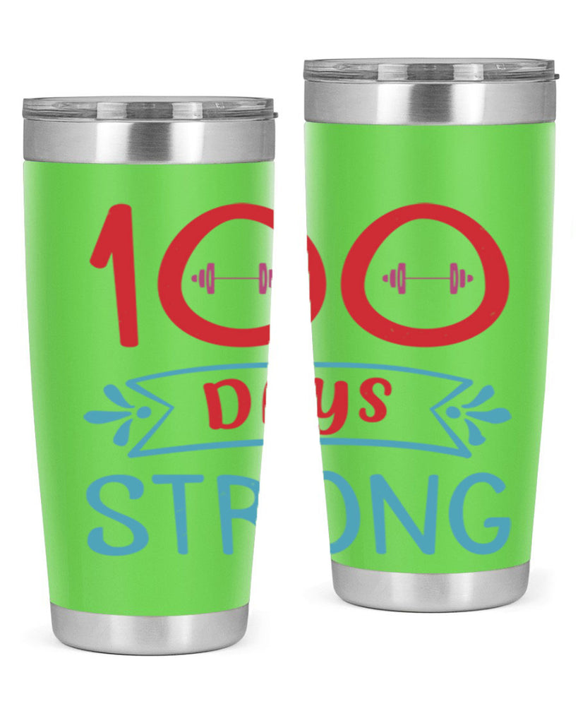 8 days strong 48#- 100 days of school- Tumbler