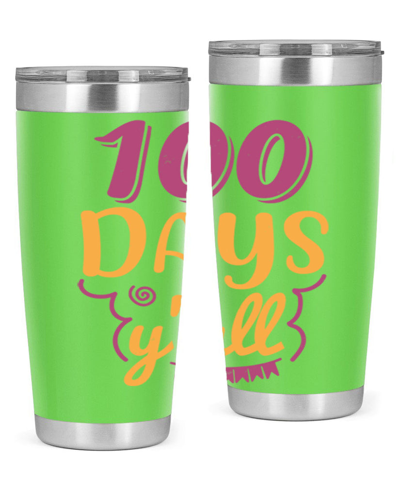 9 days y’all 49#- 100 days of school- Tumbler