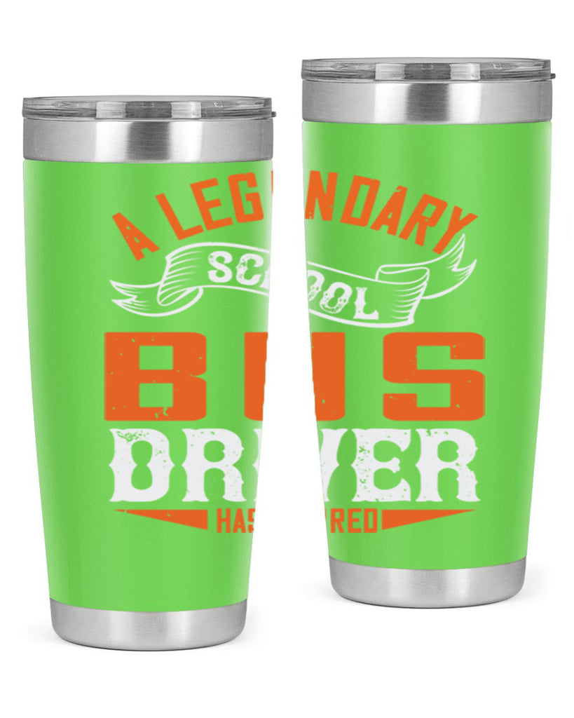 A LEGENARY SCHOOL DRIVER HAS RETIRED Style 50#- bus driver- tumbler