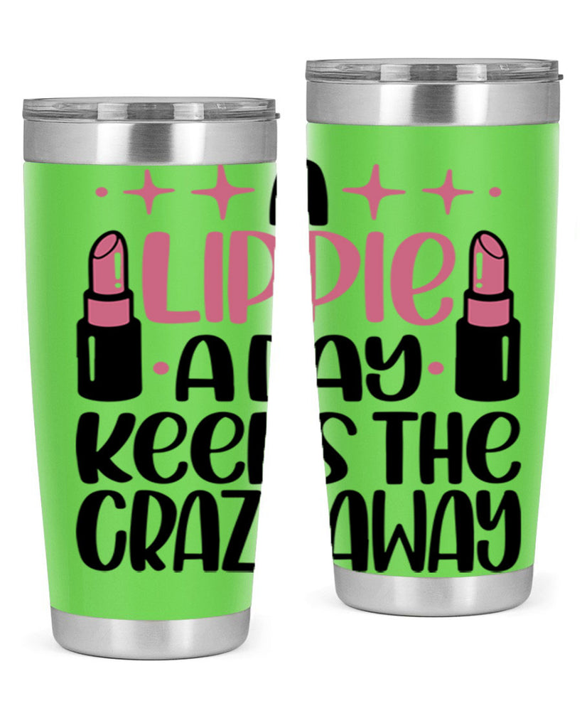 A Lippie A Day Keeps The Crazy Away Style 150#- make up- Tumbler