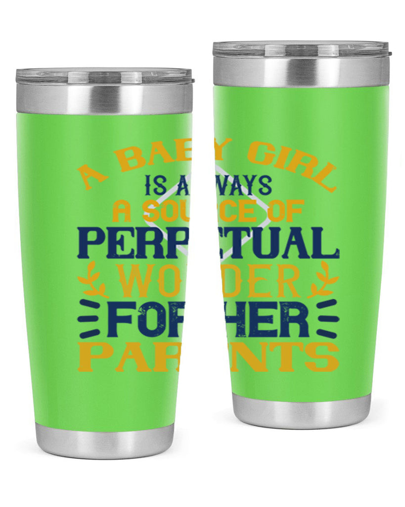 A baby girl is always a source of perpetual wonder for her parents Style 142#- baby- tumbler