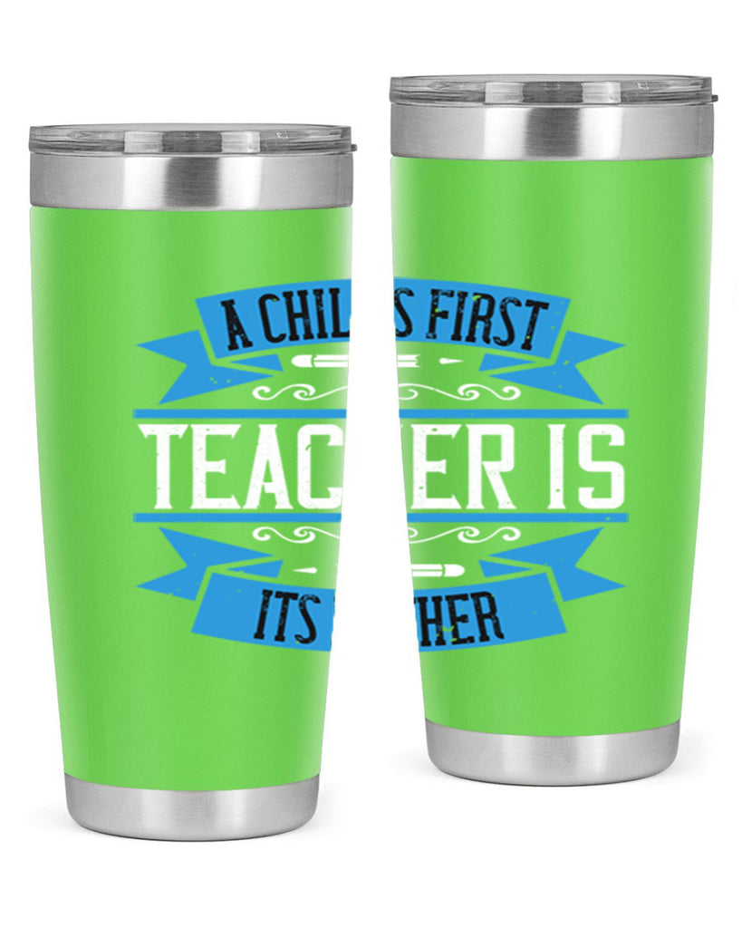 A child’s first teacher is its mother Style 113#- teacher- tumbler