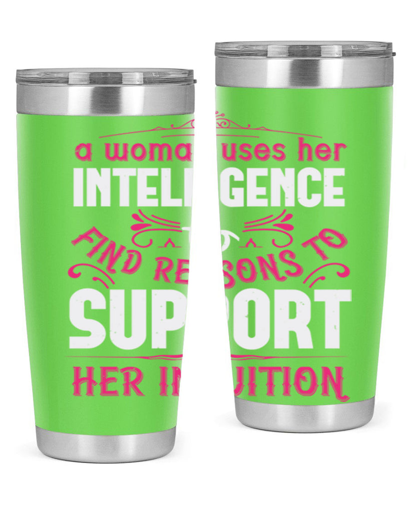 A woman uses her intelligence to find reasons to support her intuition Style 19#- aunt- Tumbler