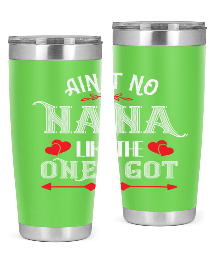 AIN’T NO NANA 38#- grandma - nana- Tumbler