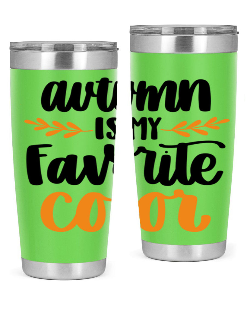 Autumn Is My Favorite Color 475#- fall- Tumbler