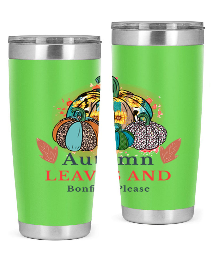 Autumn Leaves And Bonfires Please 25#- fall- Tumbler