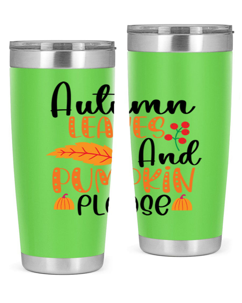 Autumn Leaves And Pumpkin Please 26#- fall- Tumbler