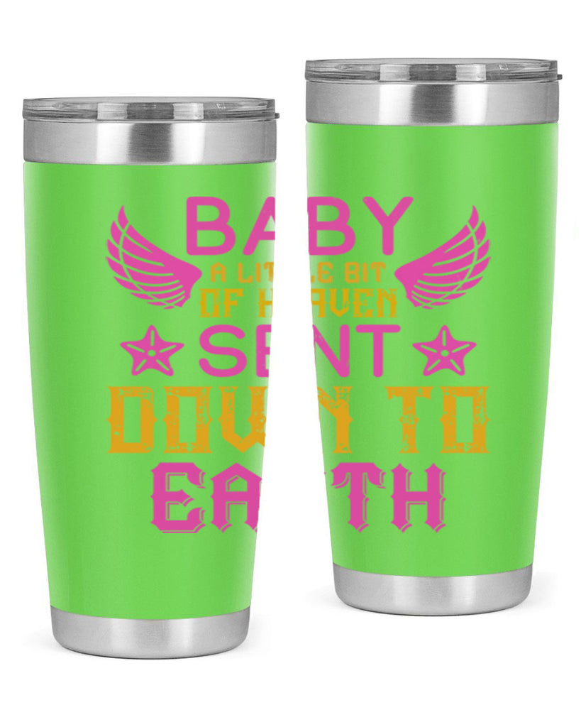 Baby A little bit of heaven sent down to earth Style 130#- baby- tumbler