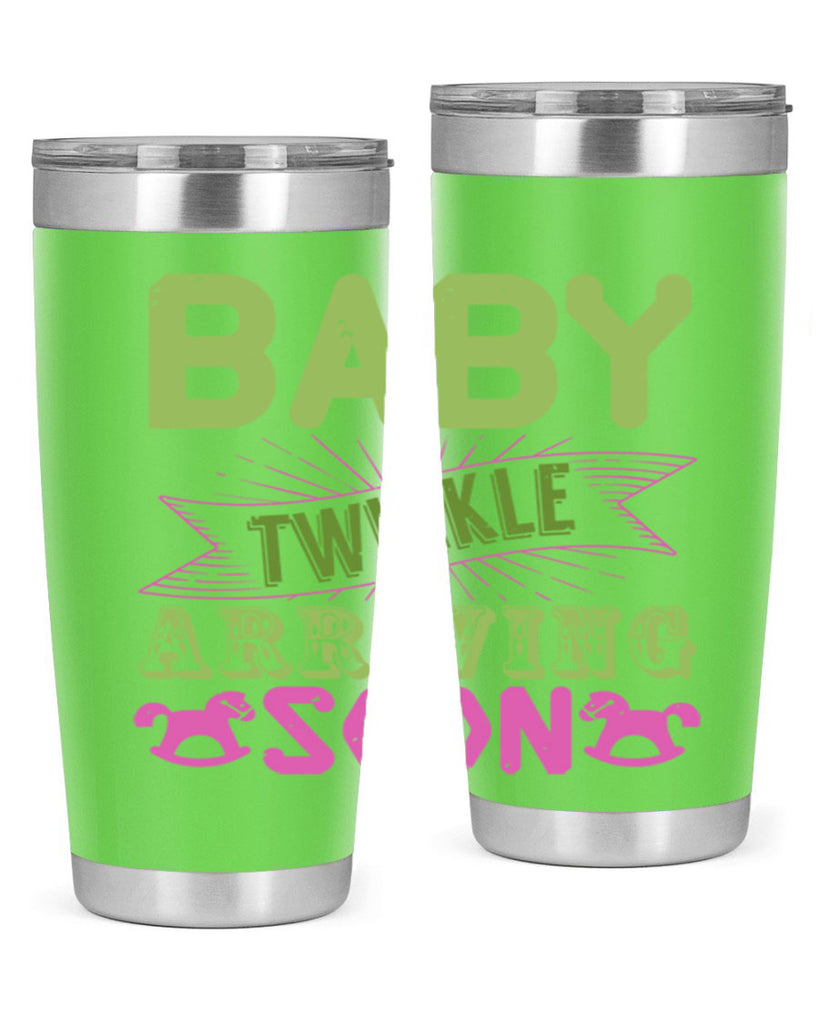 Baby Twinkle arriving soon Style 293#- baby- tumbler