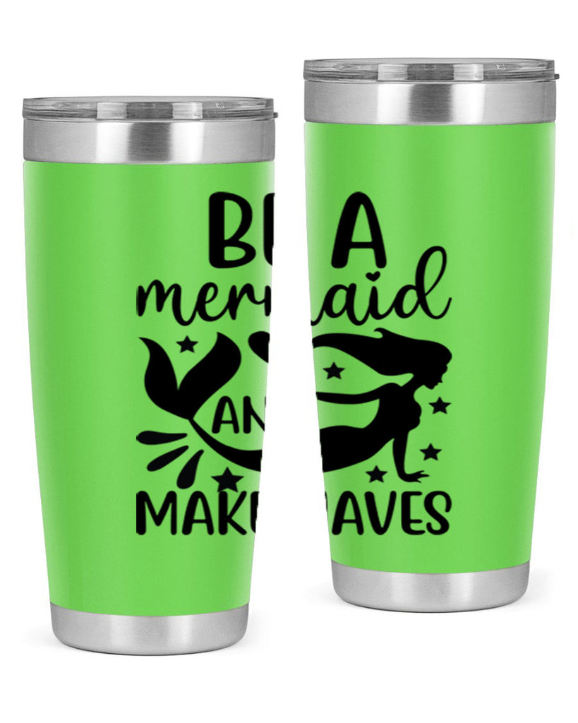 Be a mermaid and make 54#- mermaid- Tumbler