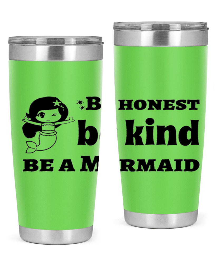 Be honest be kind be 56#- mermaid- Tumbler