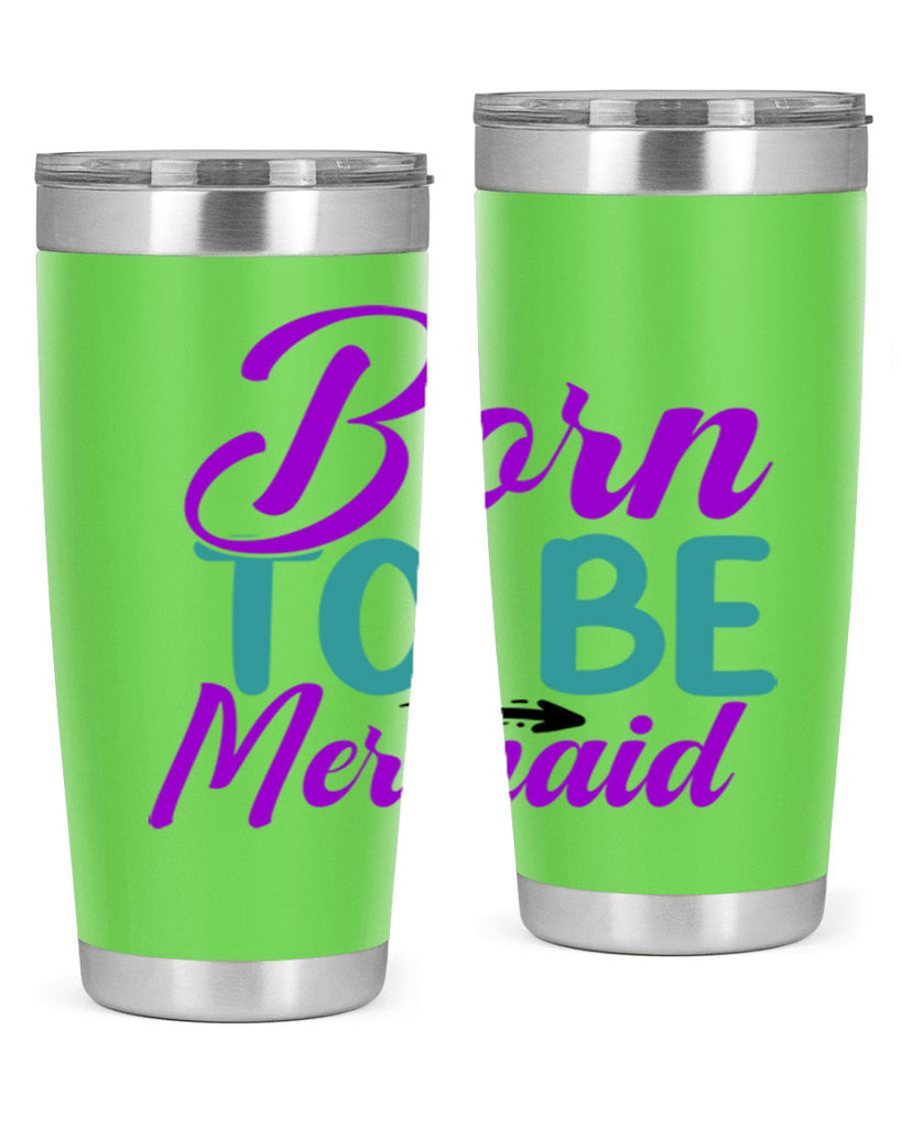 Born To Be Mermaid 82#- mermaid- Tumbler