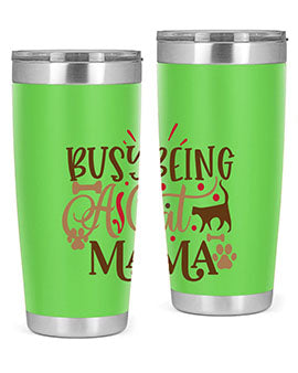 Busy Being A Cat Mama Style 3#- cat- Tumbler