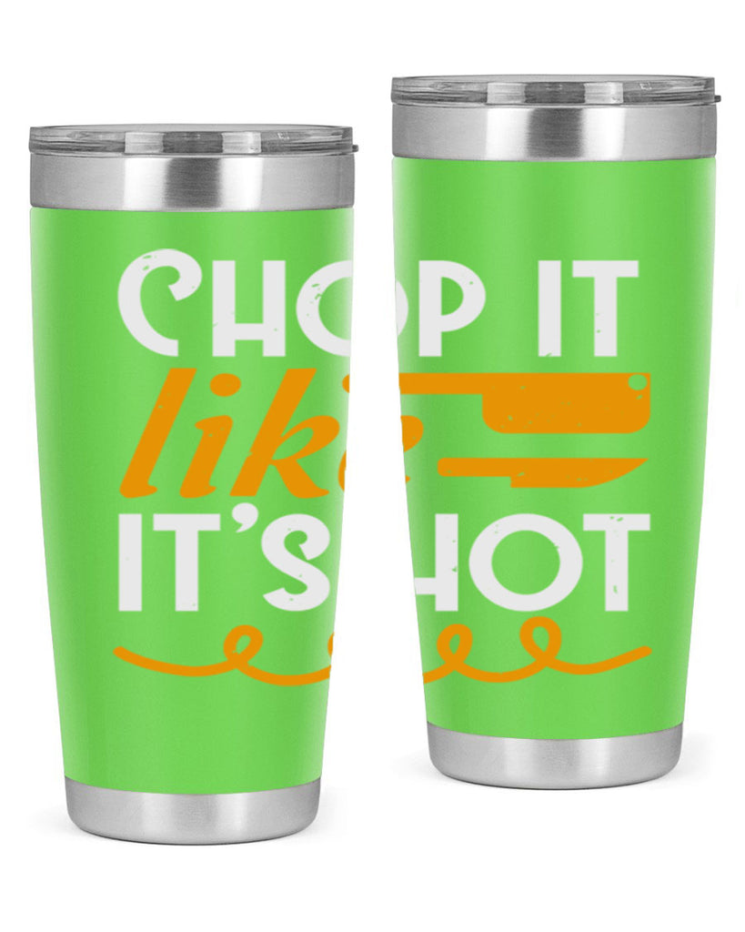 Chop it lits Hot 58#- farming and gardening- Tumbler