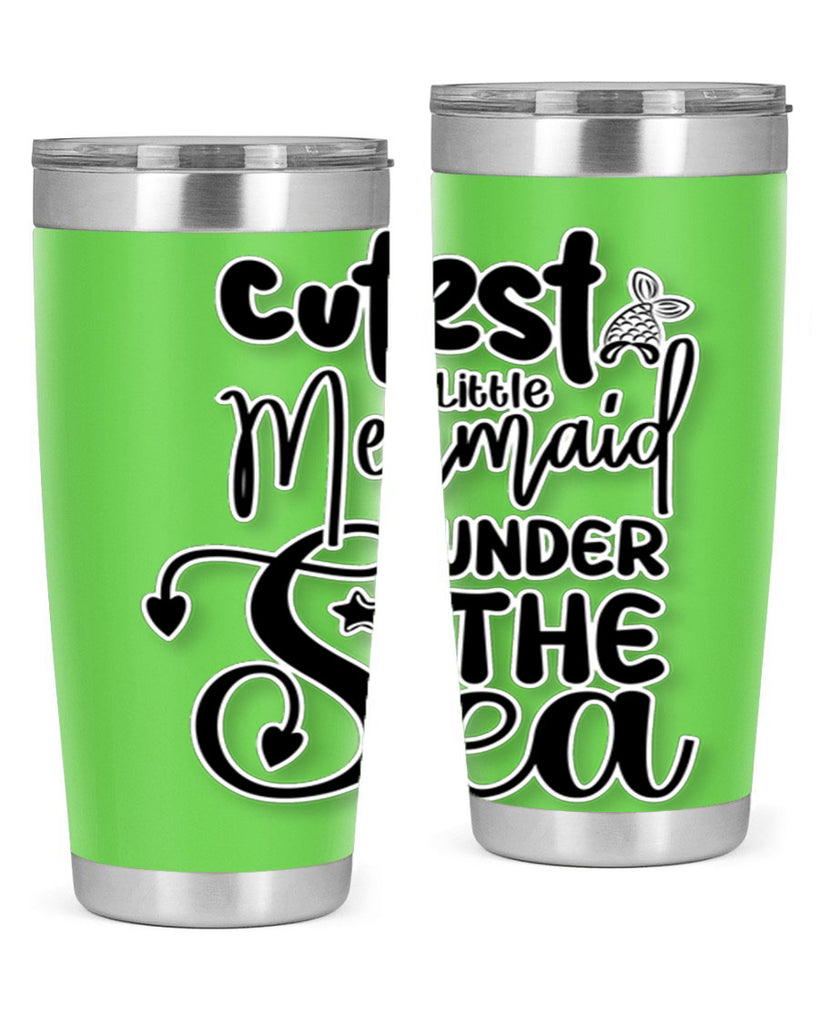 Cutest Little Mermaid Under The 98#- mermaid- Tumbler