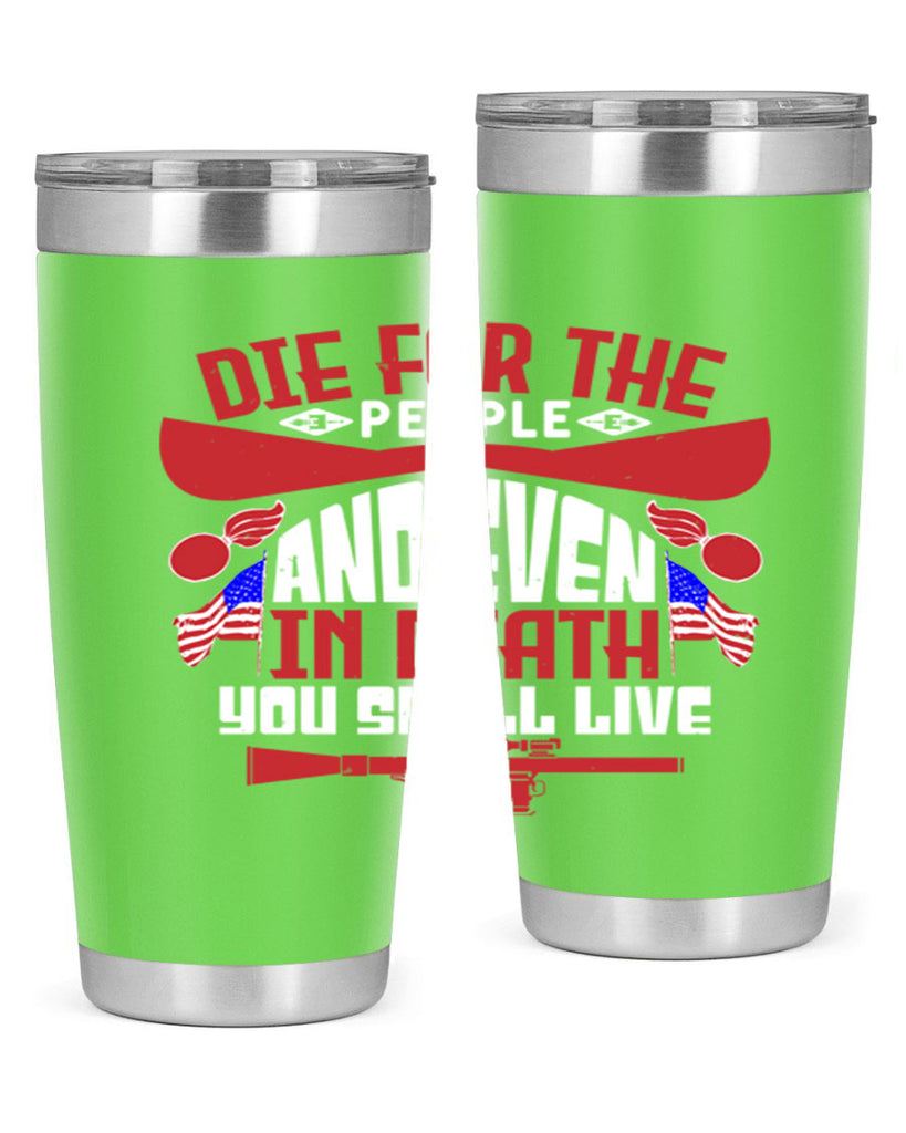 Die for the people and live Style 41#- Fourt Of July- Tumbler