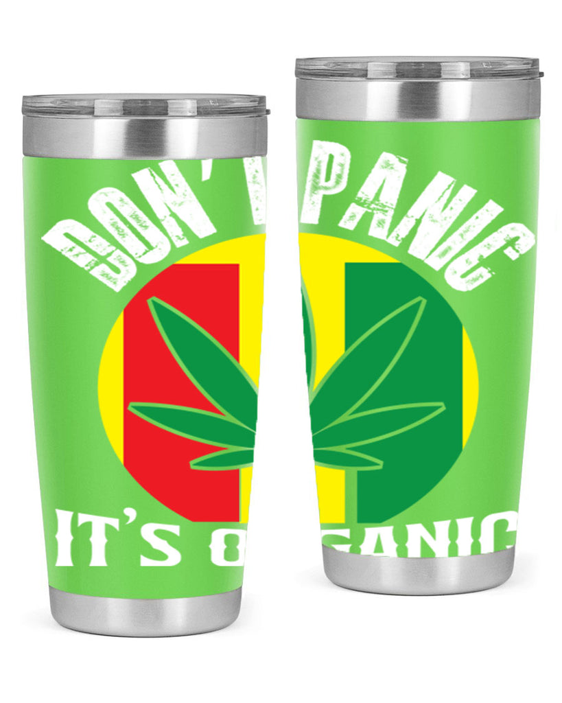 Dont panic its organic 70#- marijuana- Tumbler