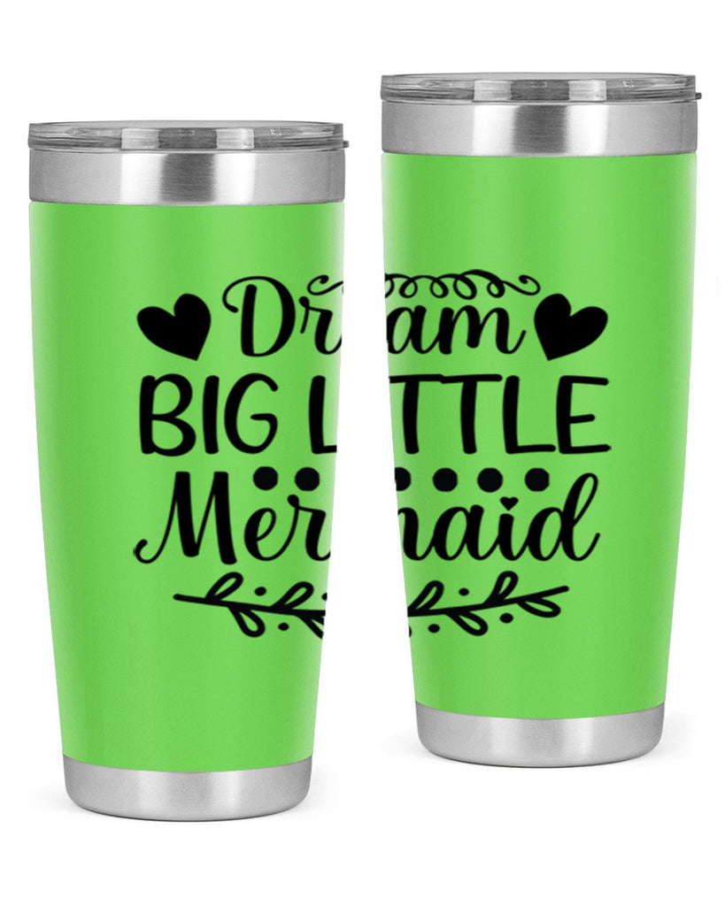 Dream big little mermaid 124#- mermaid- Tumbler