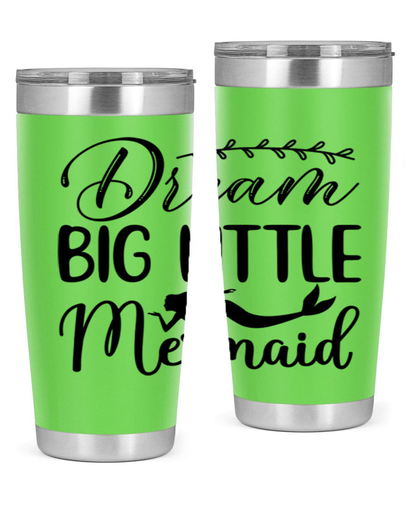 Dream big little mermaid 125#- mermaid- Tumbler