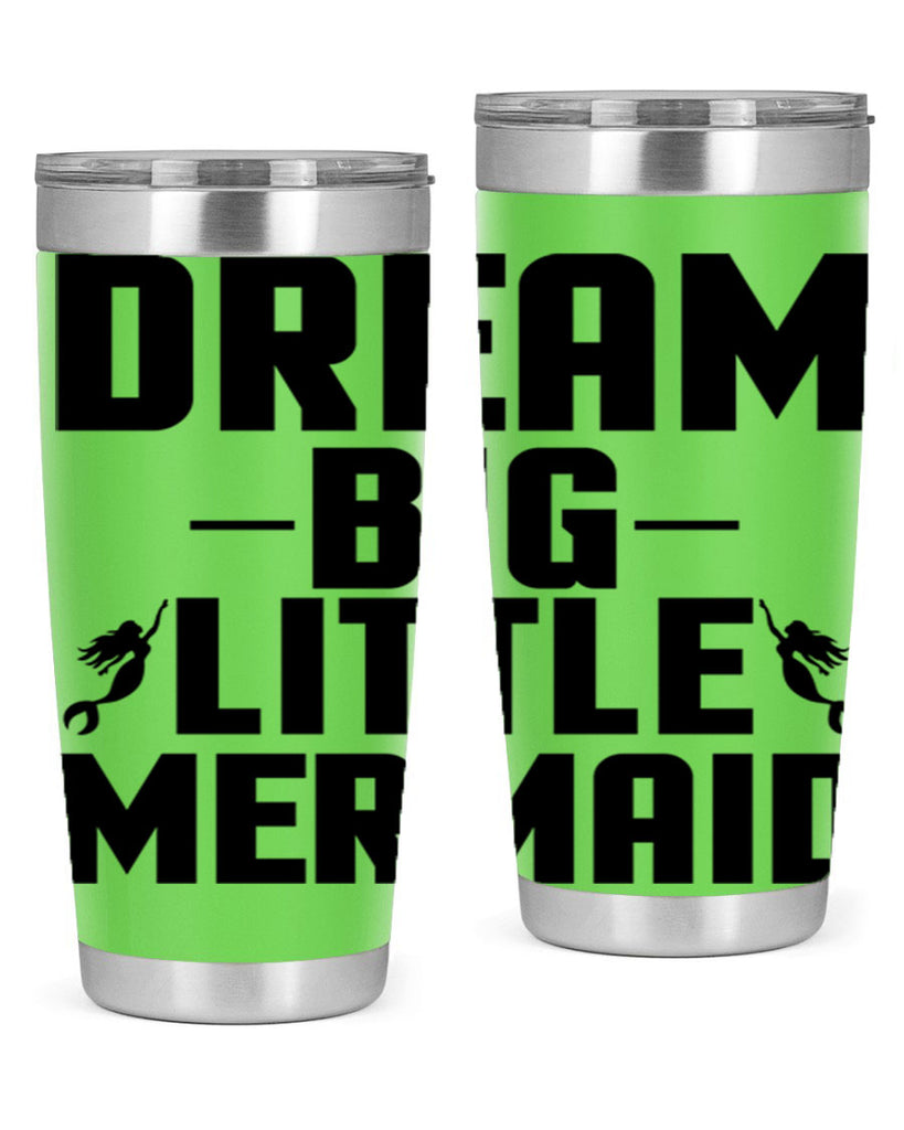 Dream big little mermaid 132#- mermaid- Tumbler