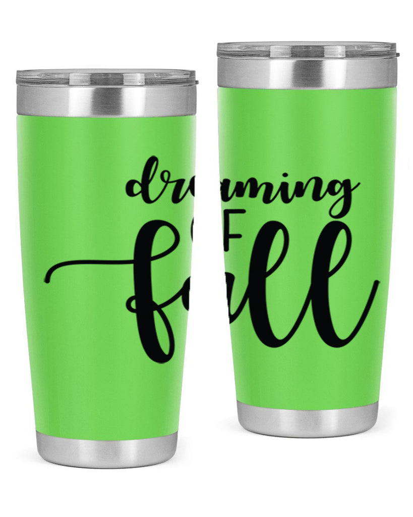 Dreaming Of Fall 73#- fall- Tumbler
