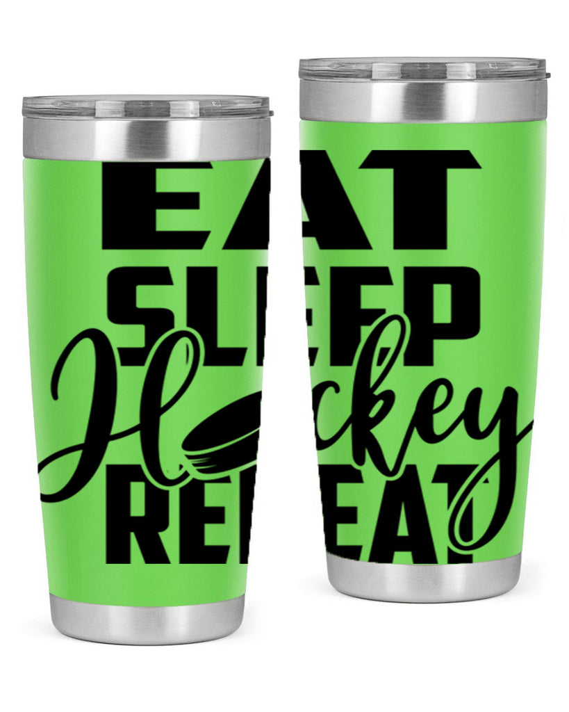 Eat Sleep Hockey Repeat 1311#- hockey- Tumbler