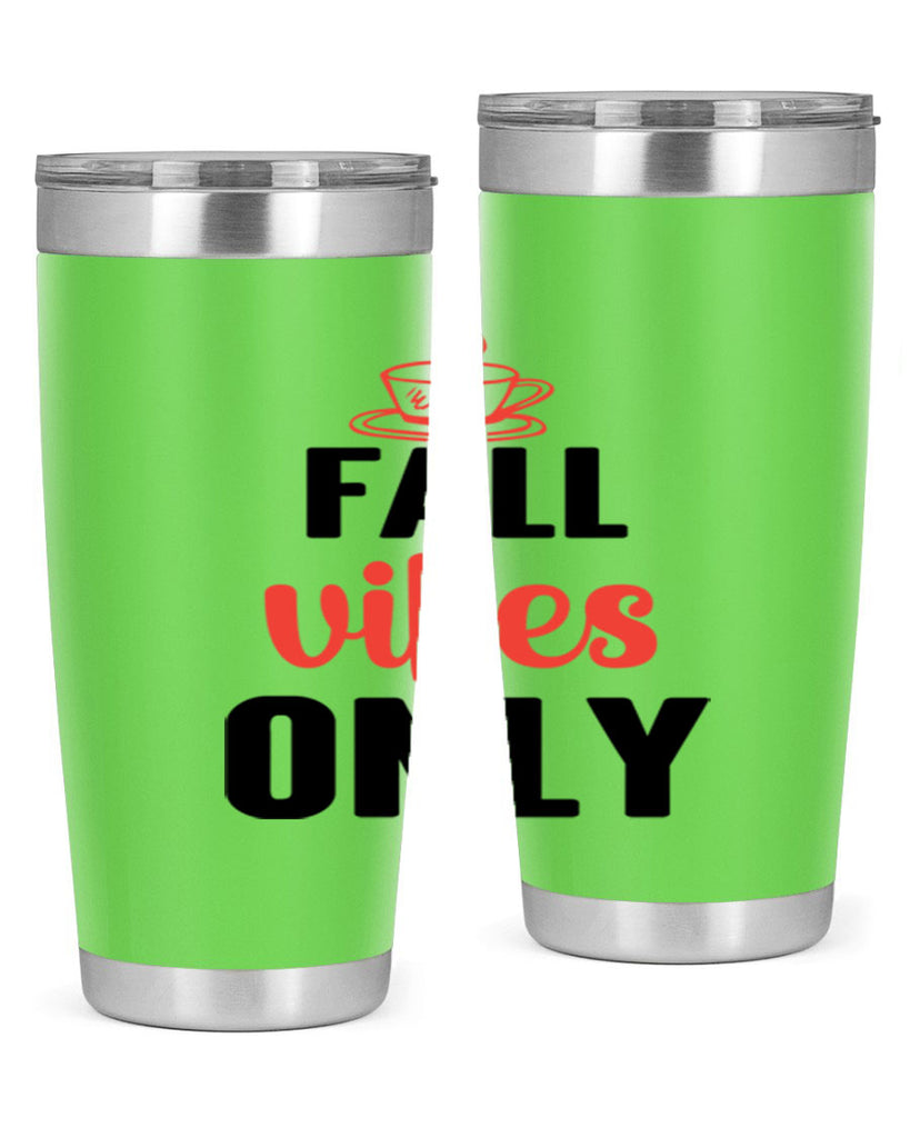 Fall vibes only 135#- fall- Tumbler