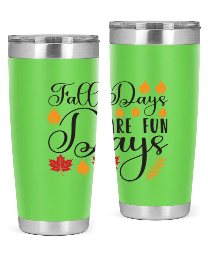 Falldaysarefundays 148#- fall- Tumbler