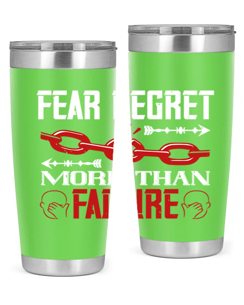 Fear regret more than failure Style 38#- coaching- tumbler